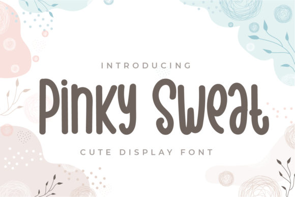 Pinky Sweat Font for Social Media and Brand Campaigns